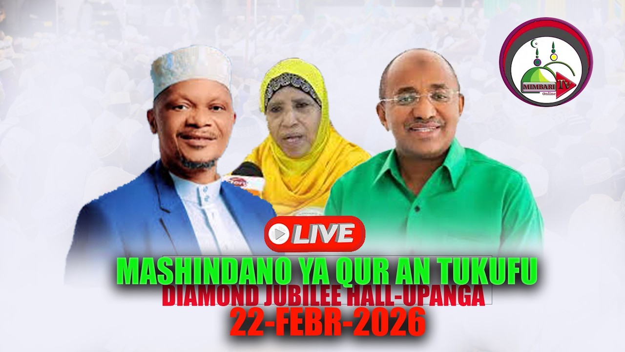 #LIVE..UNATAZAMA MBASHARA MASHINDANO YA QUR AN CHINI YA BI AISHA DIAMOND HALL-DSM - 22 FEBR-2026
