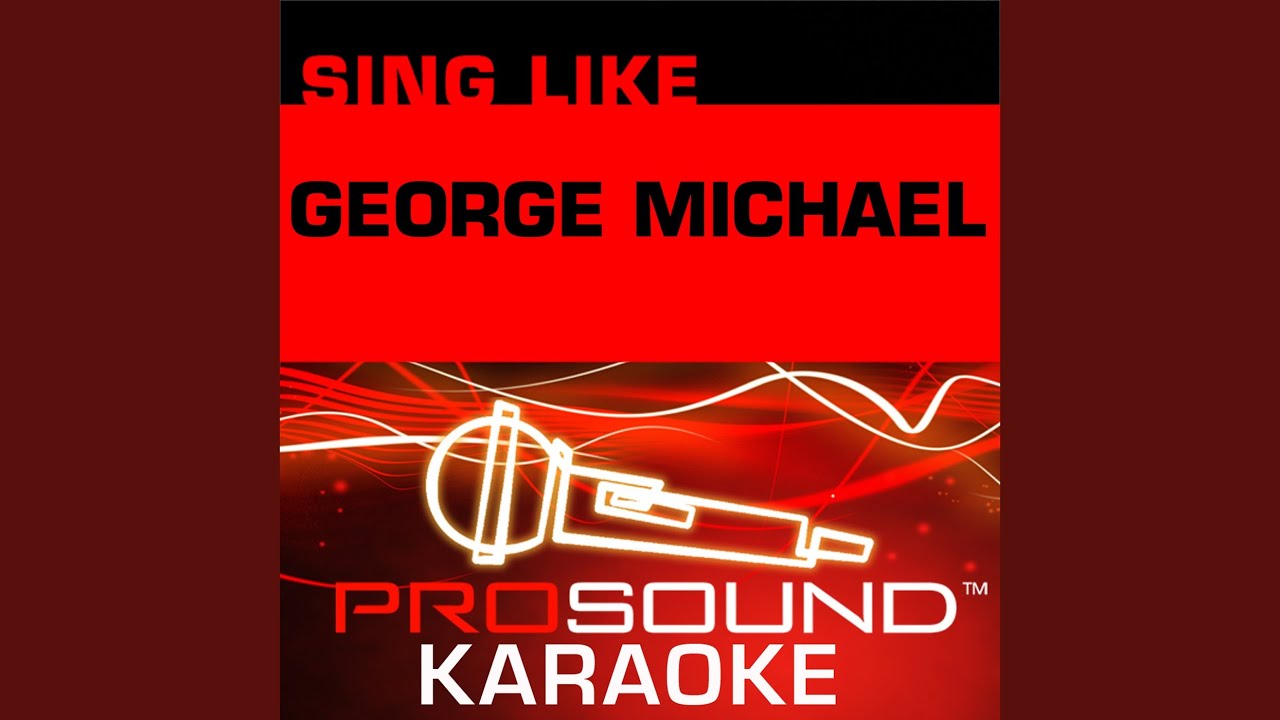Careless Whisper (Karaoke Instrumental Track) (In the Style of Wham)