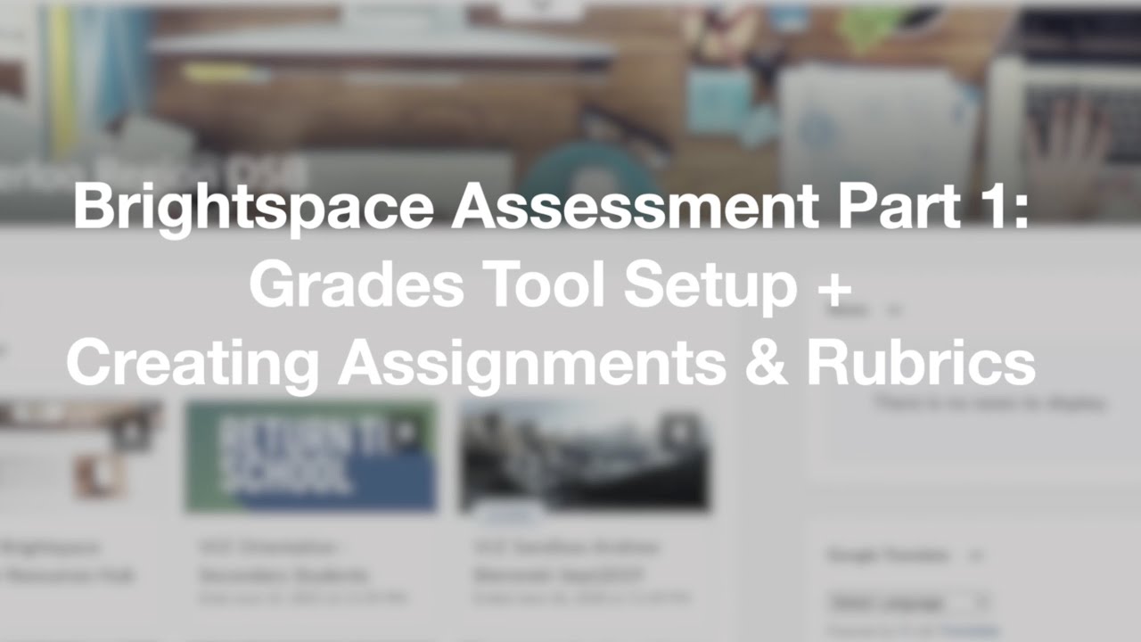 Brightspace Assessment Part 1: Grades Setup + Creating Assignments & Rubrics