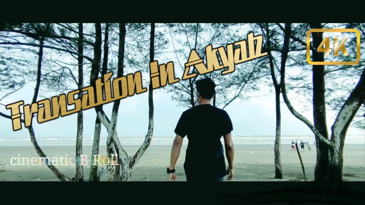 Cinematic in Sittwe (Akyab)