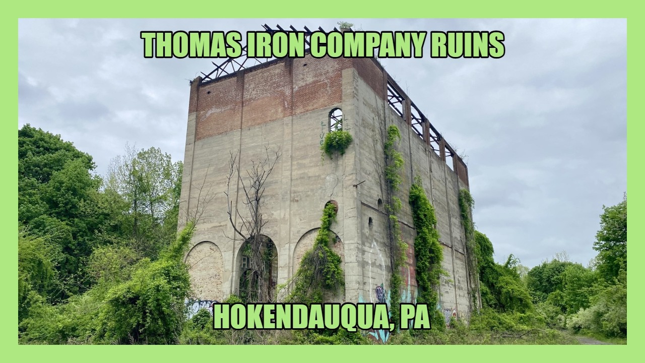 Exploring the ABANDONED Thomas Iron Company Ruins (Hokendauqua, PA)