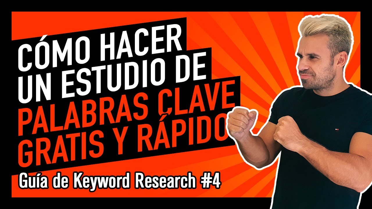 🔦 Cómo BUSCAR PALABRAS CLAVE en 2021 GRATIS y RÁPIDO (Tutorial de Keyword Research #4)