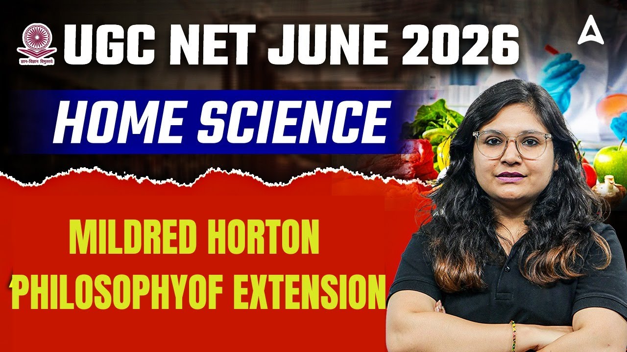 UGC NET Home Science | UGC NET Home Science Mildred Horton Philosophy Of Extension By Prerna Ma'am