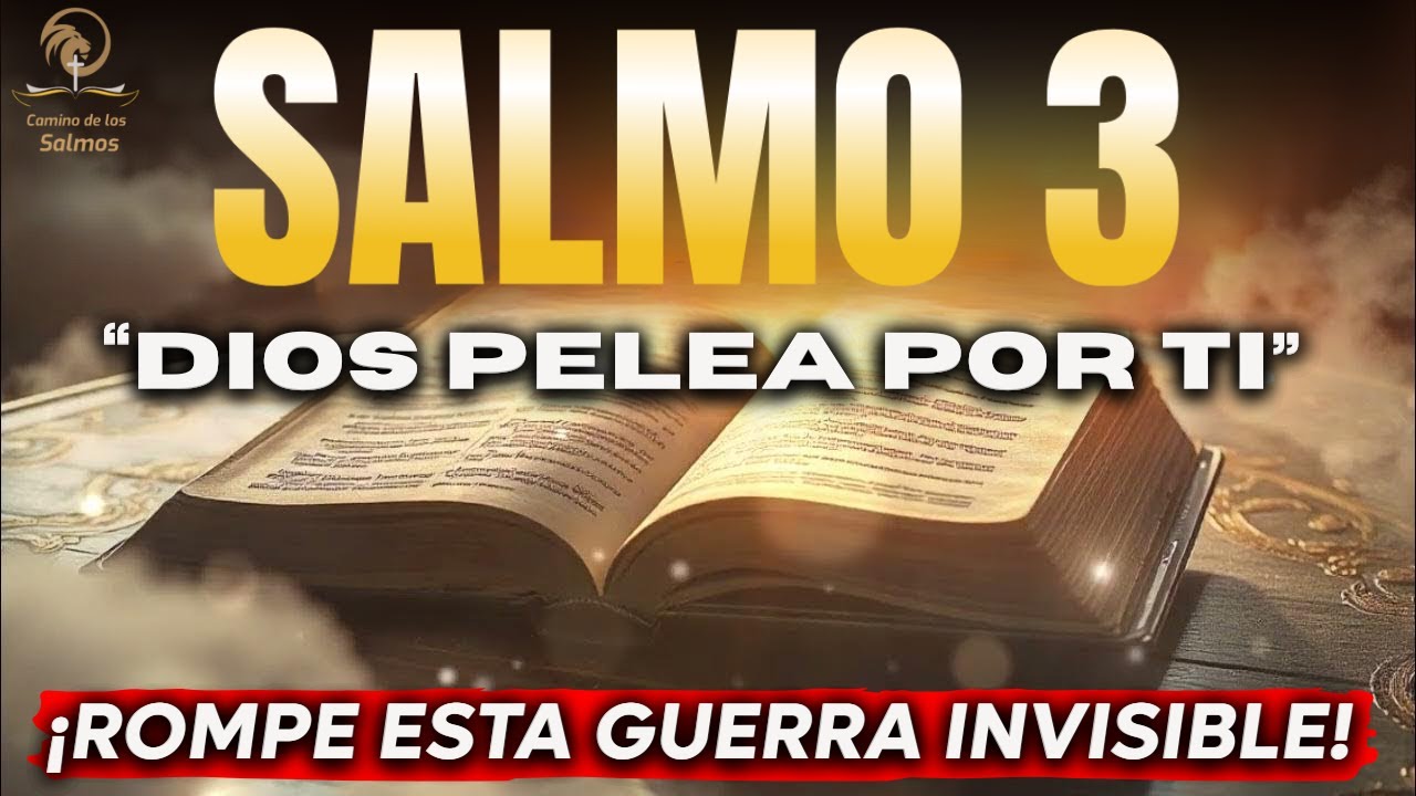 🔥 SALMO 3 – LA oración MÁS PODEROSA de la BIBLIA - VENCE LA PERSECUCIÓN HOY 🔥