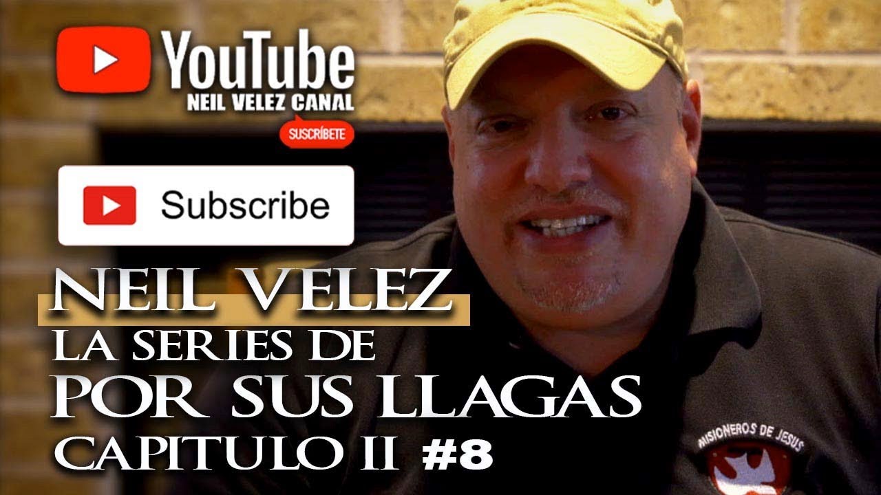 Neil Velez La Series de Por Sus Llagas #8 (Capitulo Dos)