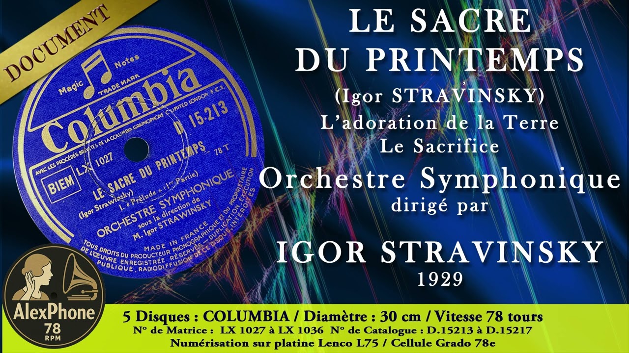 Igor Stravinsky — Le Sacre du Printemps (intégrale) • 5 Columbia 78 tours  • Date : mai 1929