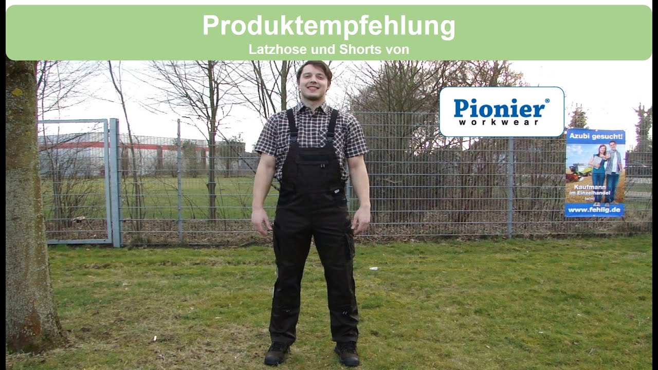 Produktempfehlung | Pionier Workwear Latzhose & Shorts | Fehlig GmbH