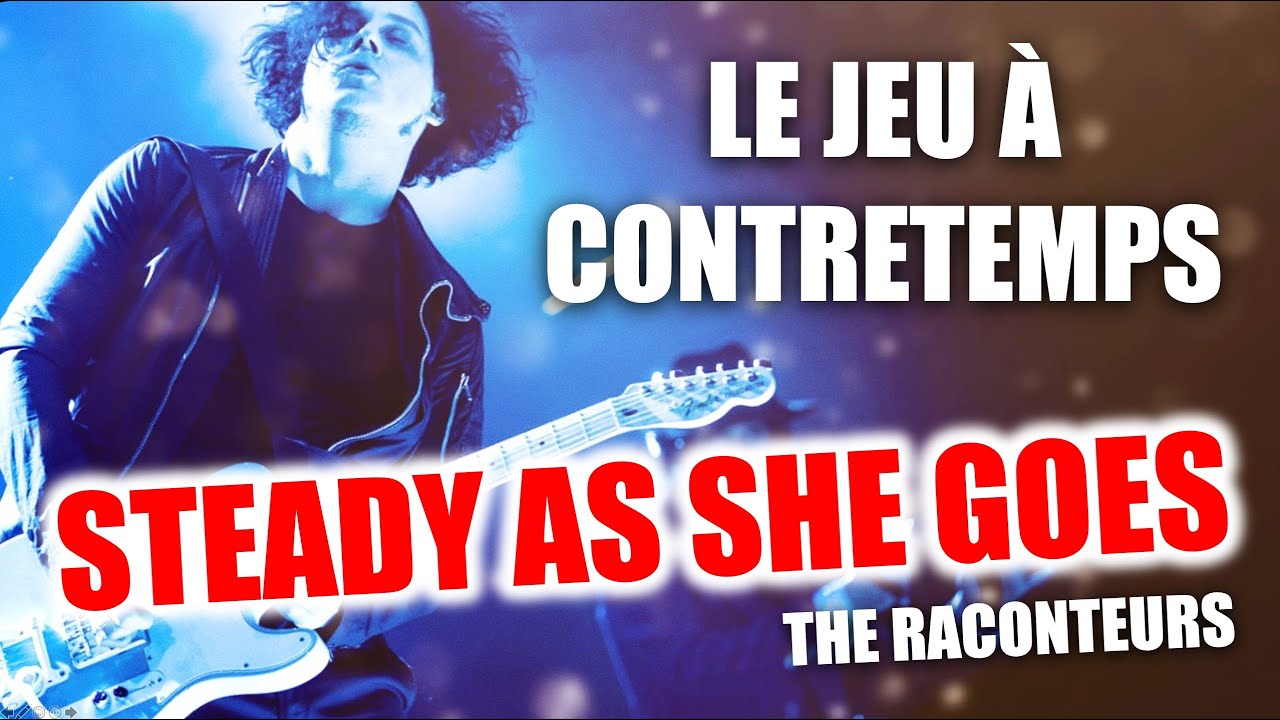The Raconteurs - Steady As She Goes : tuto guitare (looper + tabs)