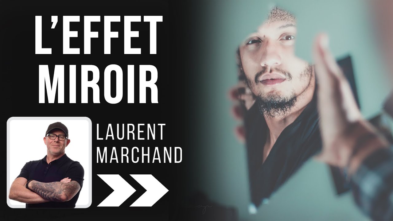 L'effet miroir, qu'est-ce que c'est ?