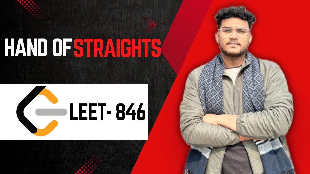 Hand of Straights | Leetcode - 846 | Striver A2Z sheet | Maps | Optimal 
