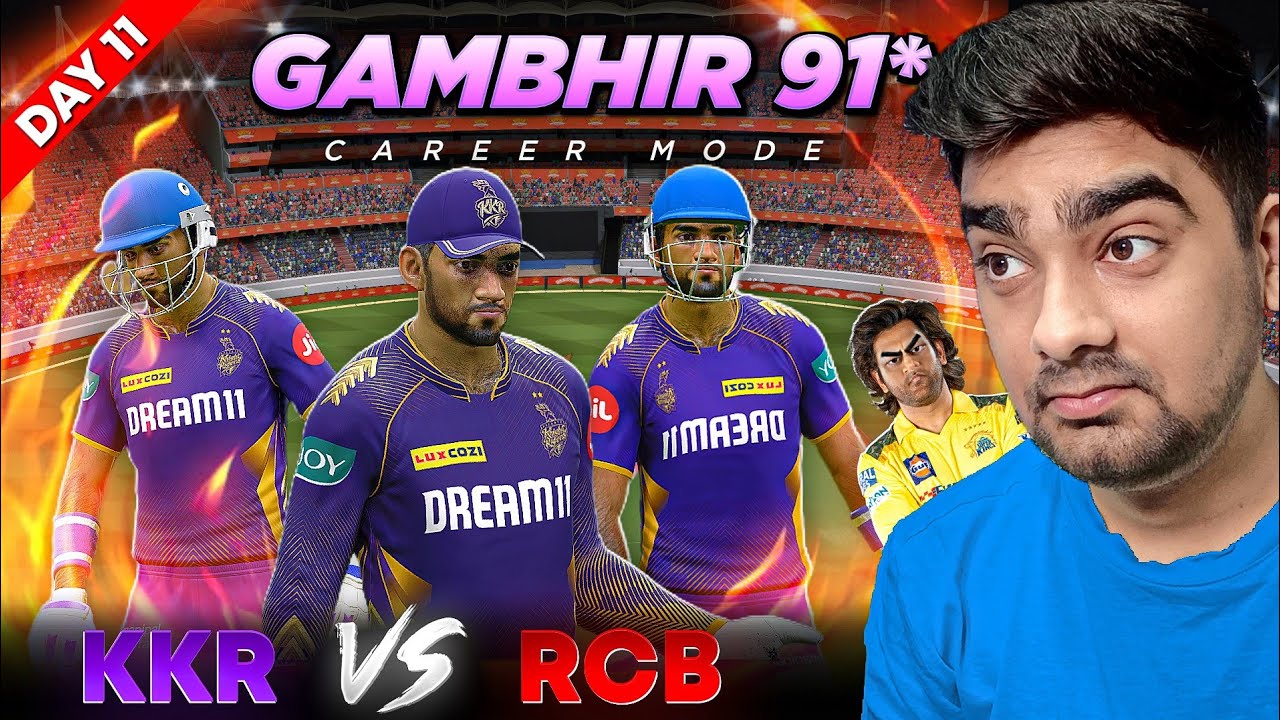 GAUTAM GAMBHIR 91* KKR Vs RCB CAREER MODE Cricket 24 | 30 DAYS 30 CAREER MODES