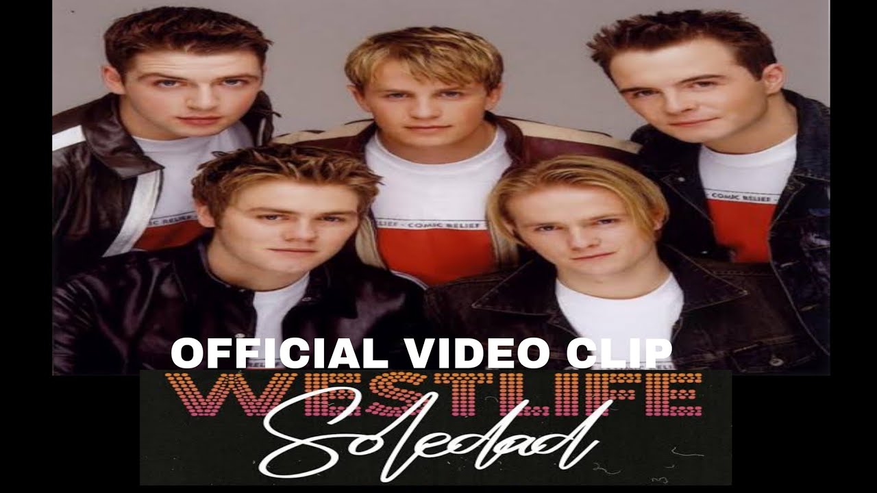 Westlife - Soledad [Official Video] lirik lagu full