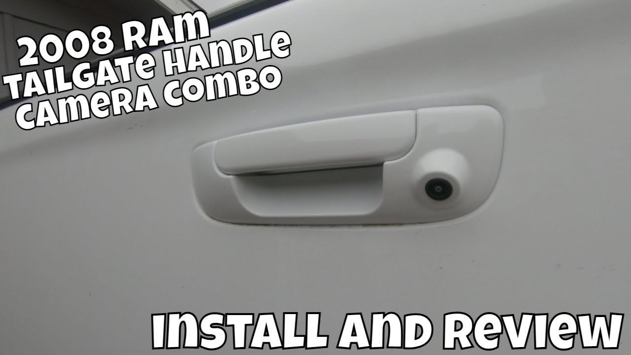2008 Ram tailgate handle with built in back up camera install