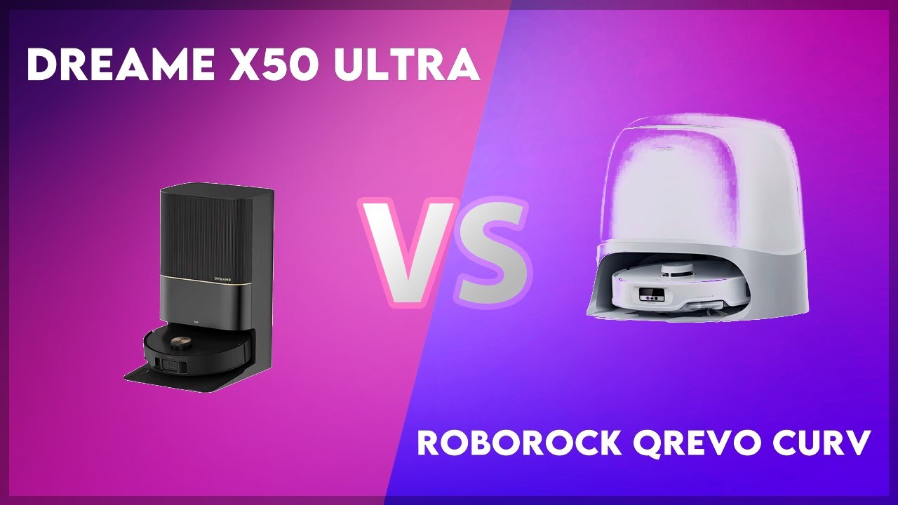 Dreame X50 Ultra vs Roborock Qrevo Curv Technical Comparison