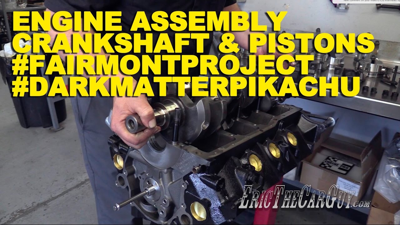 Engine Assembly Crankshaft & Pistons #DarkMatterPikachu #FairmontProject