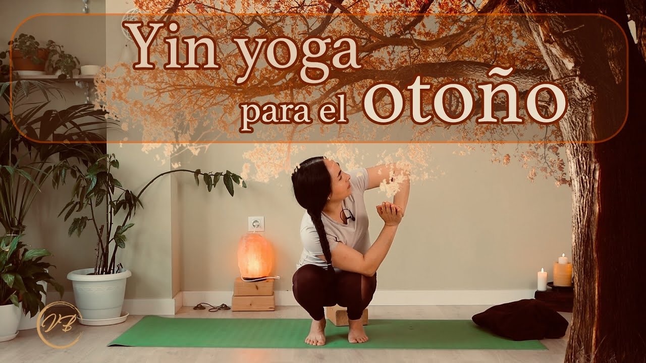 🍂YIN YOGA EQUINOCCIO de OTOÑO/YOGA para el OTOÑO🍁