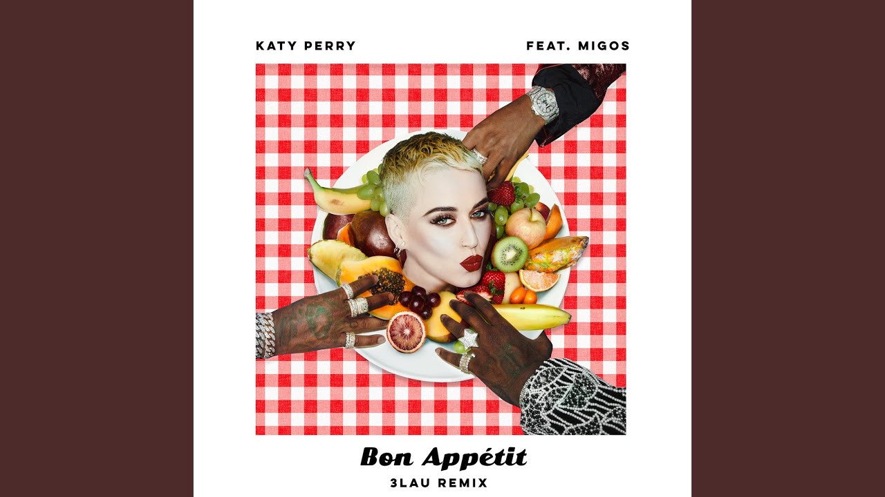 Bon Appétit (3LAU Remix)
