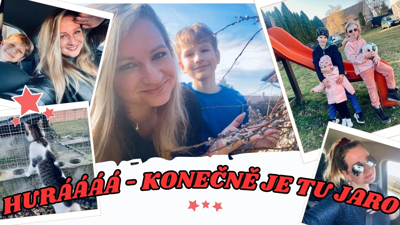 Huráááá konečně je tu jaro - užíváme si první teplé dny…