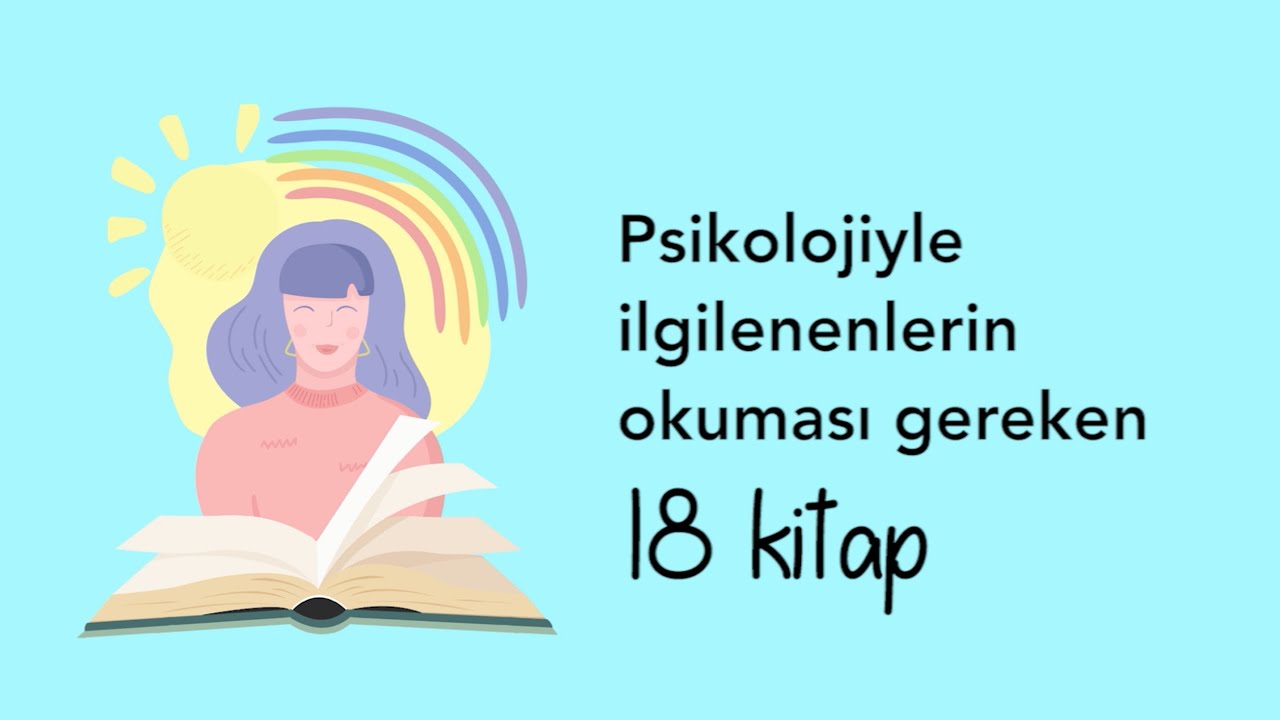 Psikolojiyle İlgilenenlerin Okuması Gereken 18 Kitap