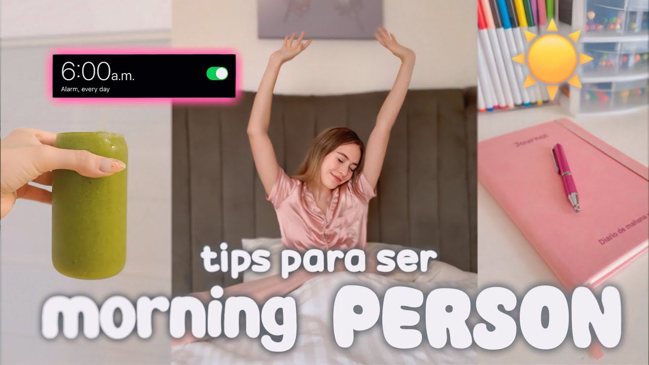 COMO SER UNA PERSONA DE MAÑANA🌞🪴📝- Evelyn Rangel