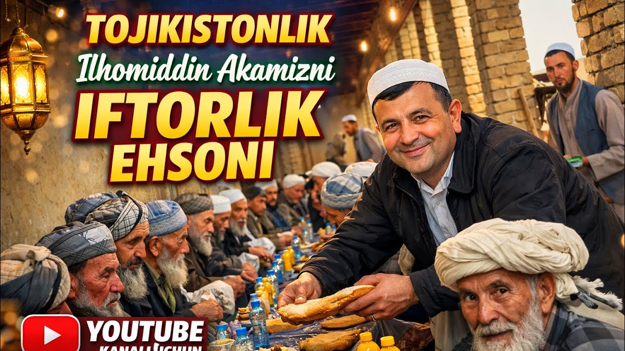 TOJIKISTONLIK-Ilhomiddin Akamizni-IFTORLIK EHSONI