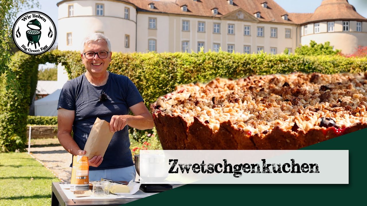 Zwetschgenkuchen vom Big Green Egg - Streusel wie nie zuvor!