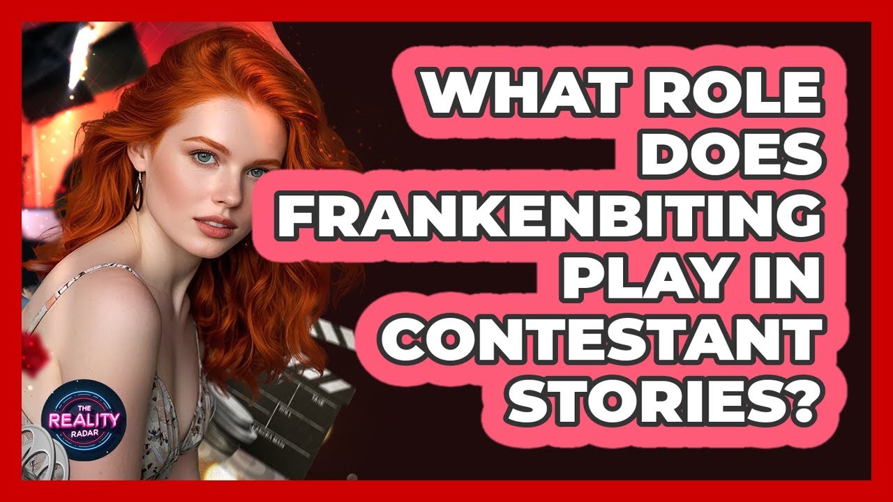 What Role Does Frankenbiting Play In Contestant Stories?