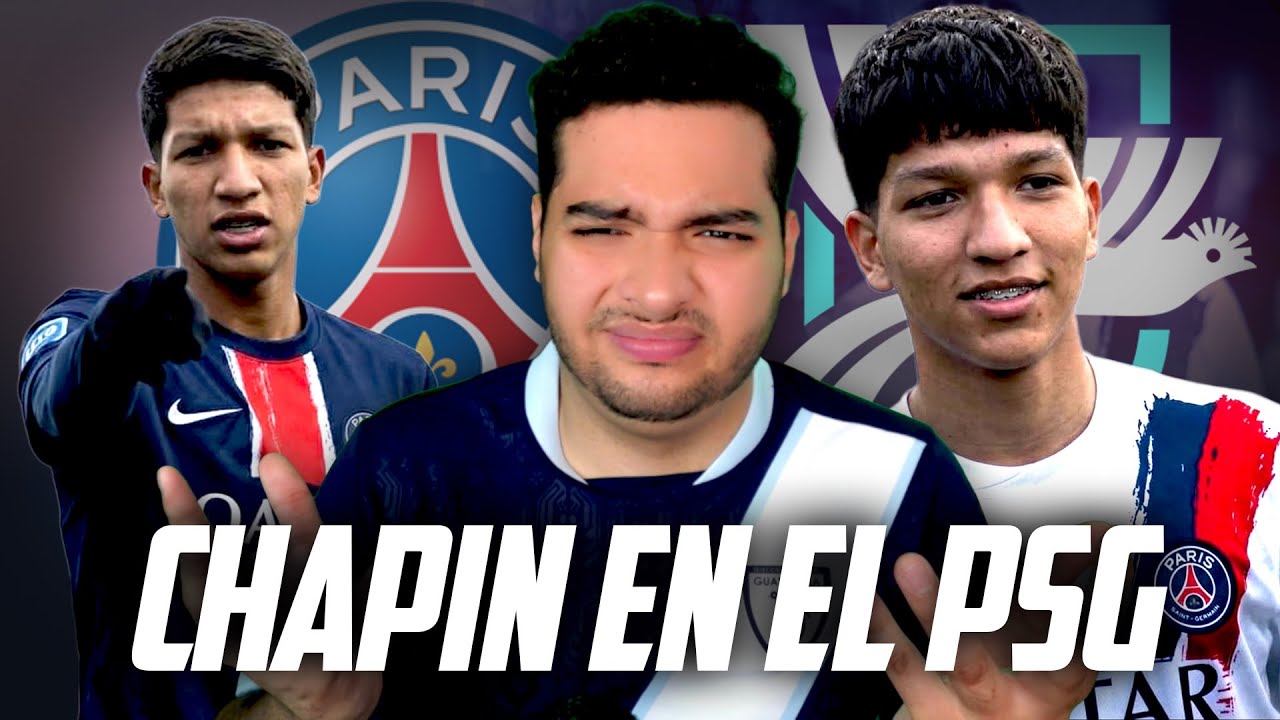 EL GUATEMALTECO QUE JUEGA EN EL PSG Y SE BURLO DE TODA LA AFICI&Oacute;N CHAPINA | Futbol Quetzal 2