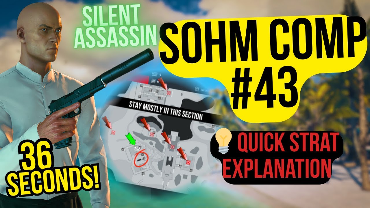 Hitman: SOHM COMP #43 Speedrun (Strat Explained + 36s Run!)⏱️