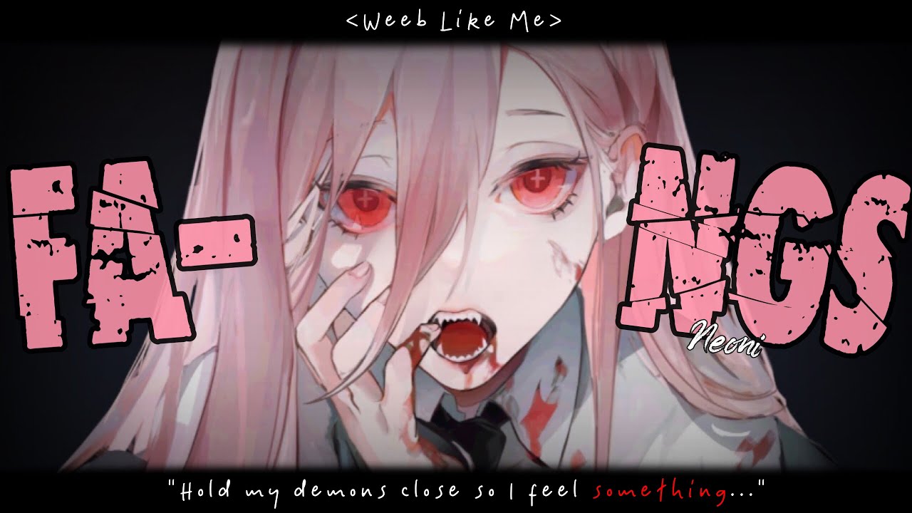 Nightcore » Fangs [LV]