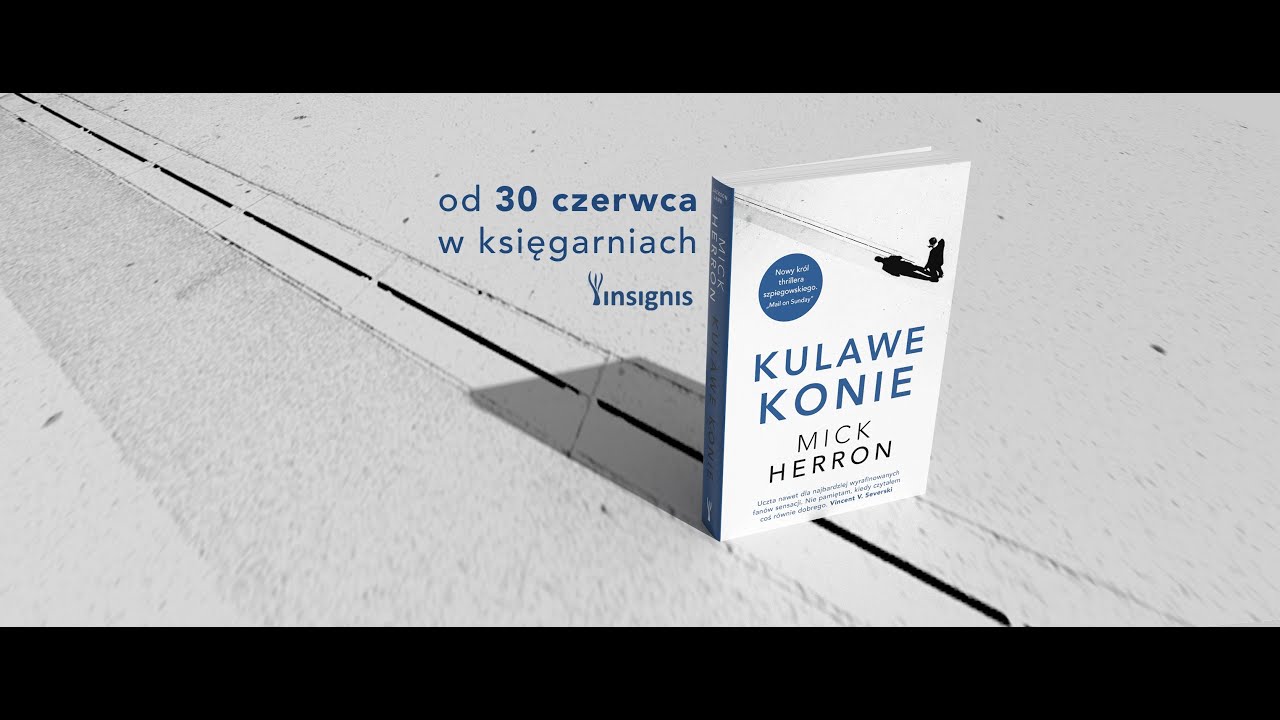 Kulawe konie / Mick Herron