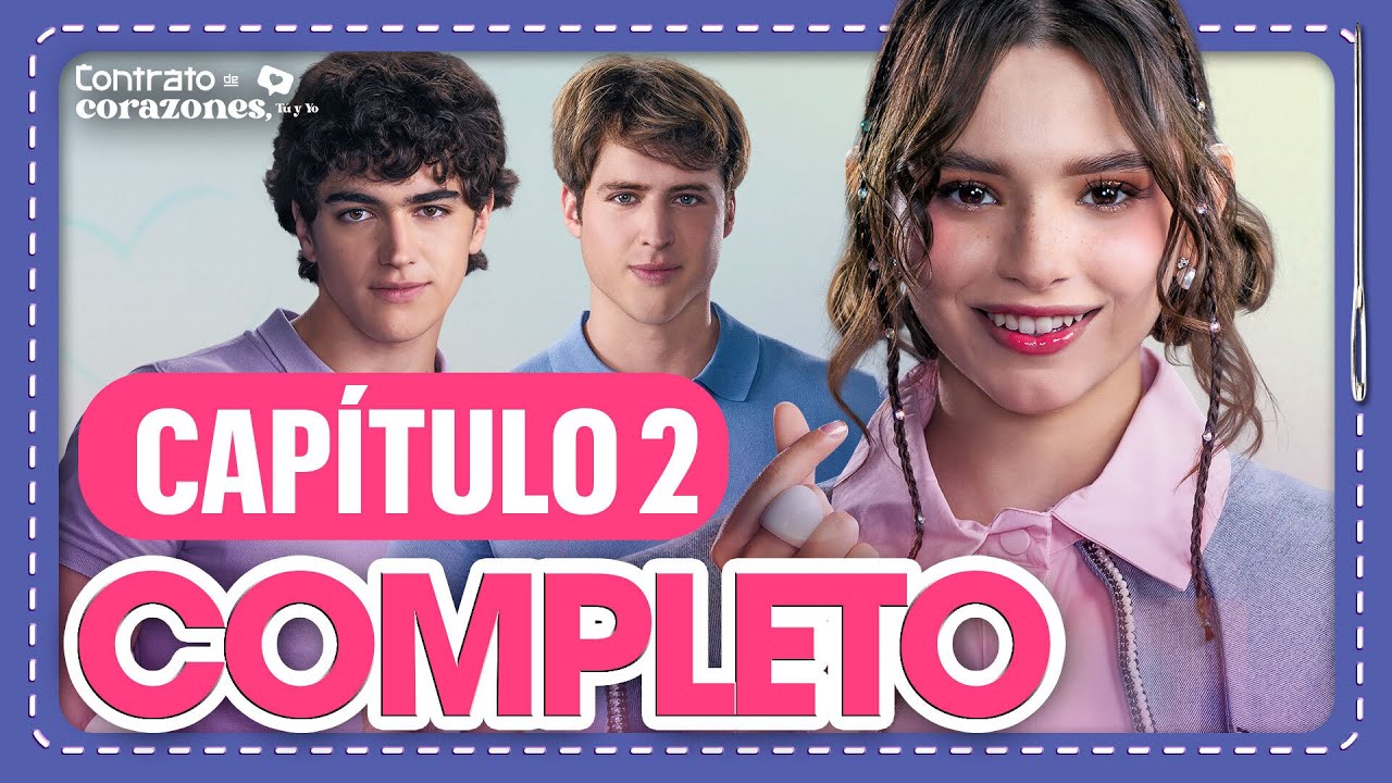 CONTRATO DE CORAZONES Capítulo 2 Completo