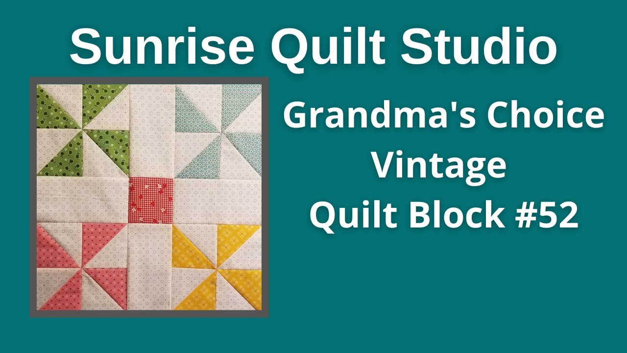 Grandmas Choice - Vintage Quilt Block #53