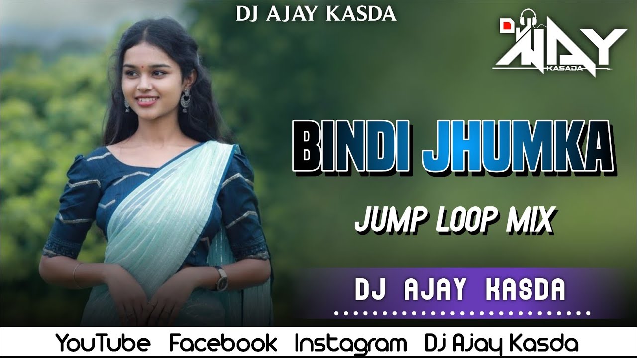 BINDI JHUMKA JUMP // LOOP MIX DJ AJAY KASDA 2026