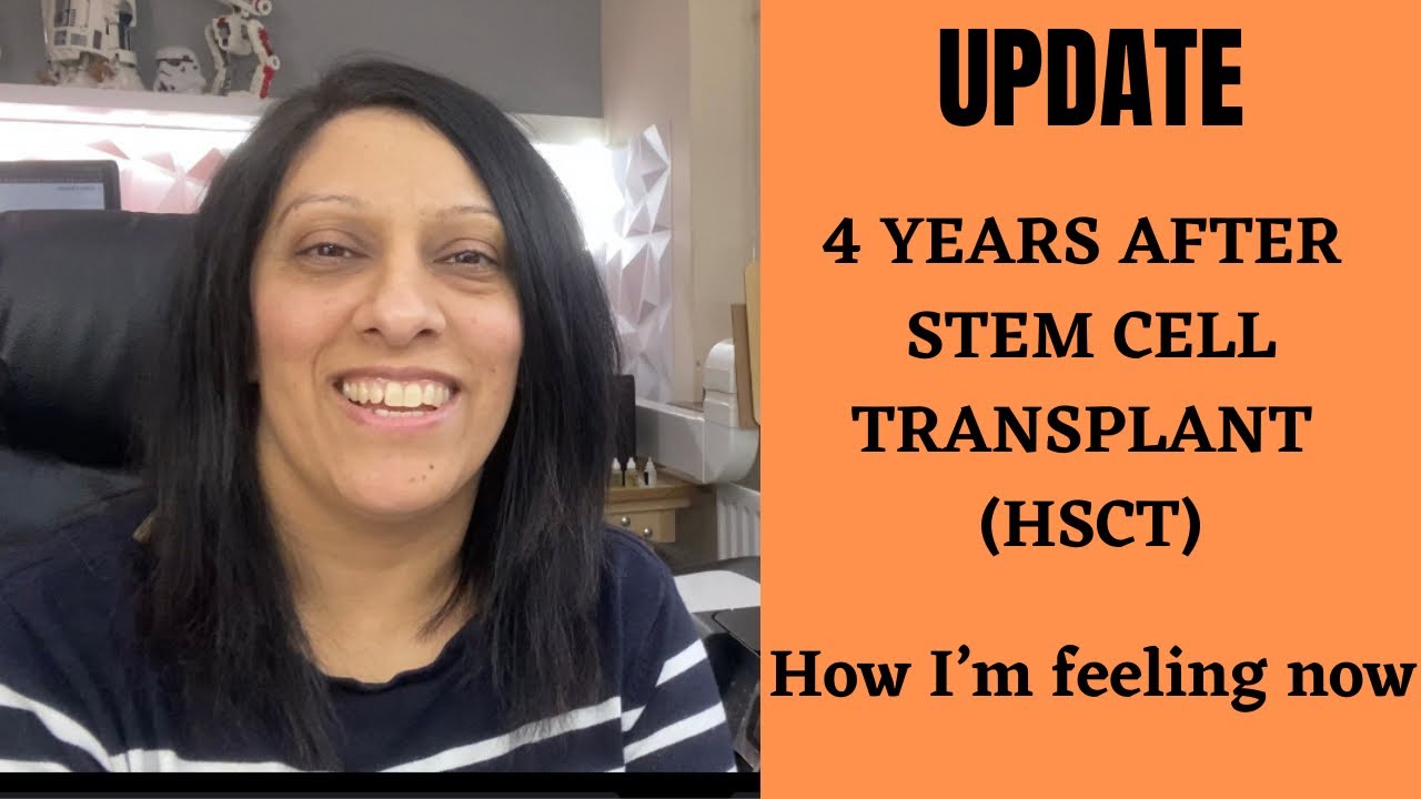 How I am now, 4 years after my HSCT Stem Cell Transplant - UPDATE