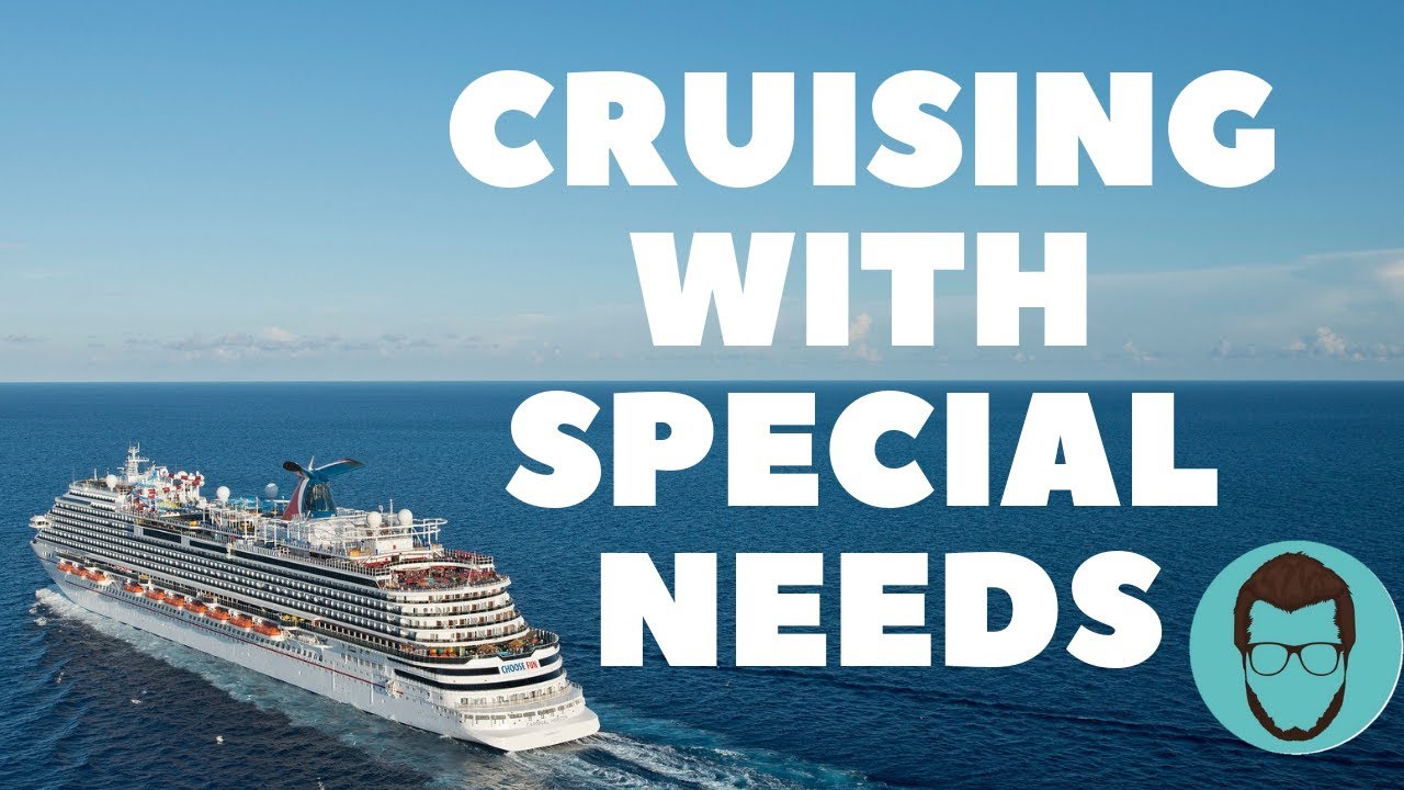 Cruising With Special Needs