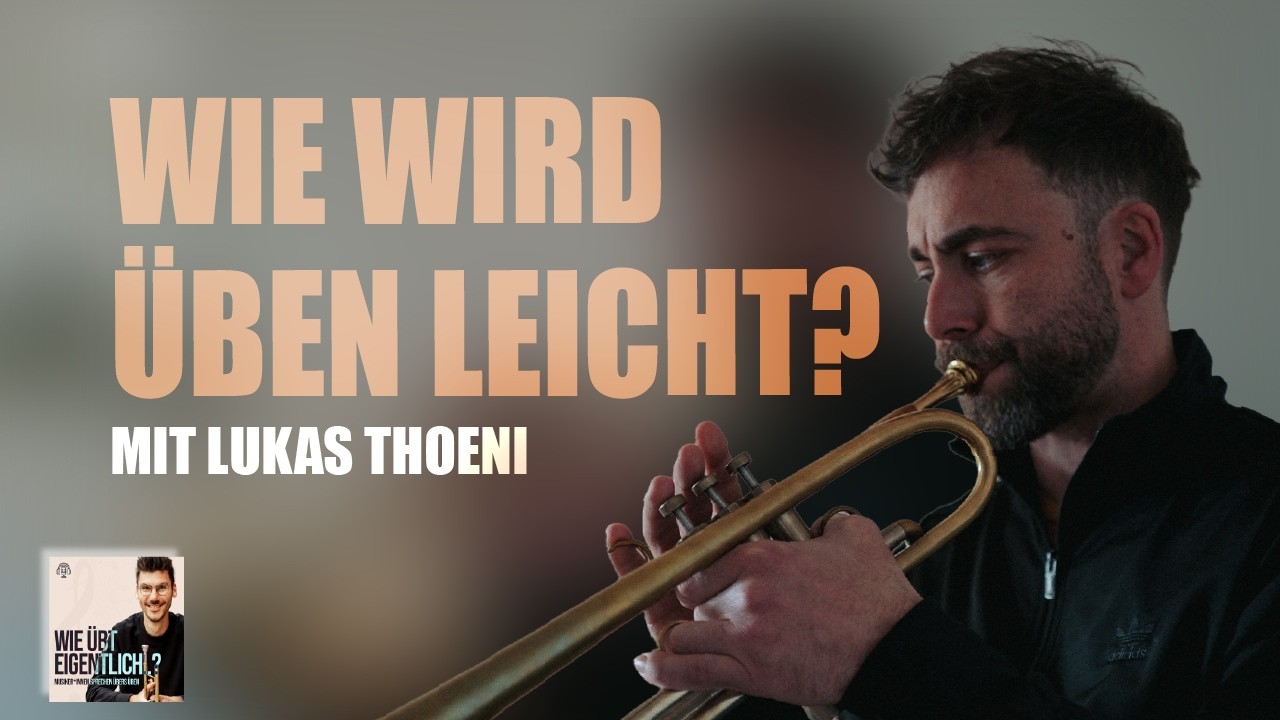 Wie wird Üben leicht, Lukas Thoeni?