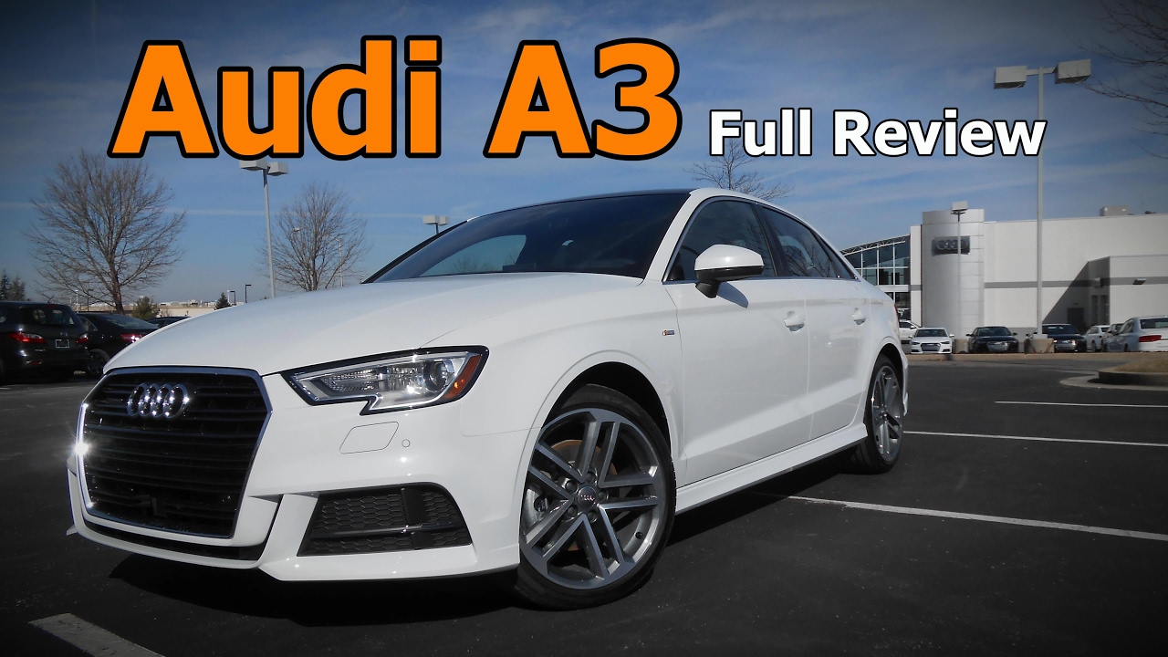 2017 Audi A3 Sedan: Full Review | Premium, Premium Plus & Prestige
