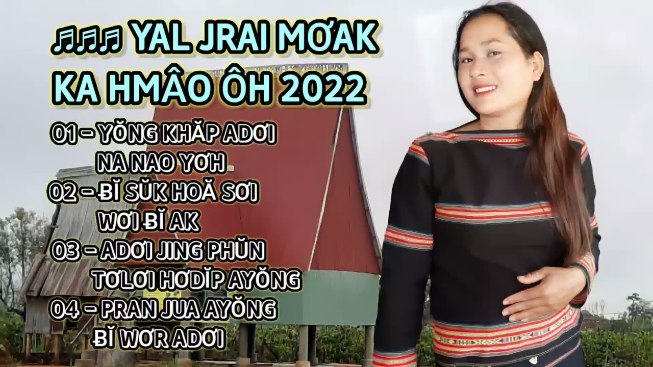 YAL JRAI TỔNG HỢP - Khăp adơi na nao 2022 | SIU LAN