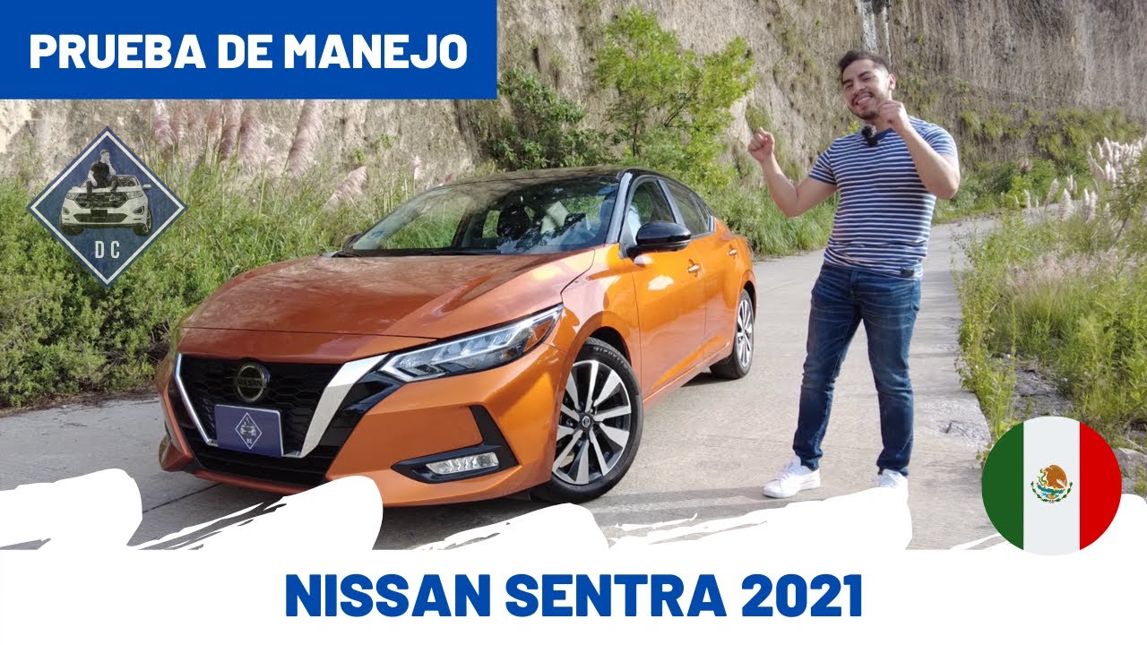 Nissan Sentra 2021 - Análisis del producto | Daniel Chavarría