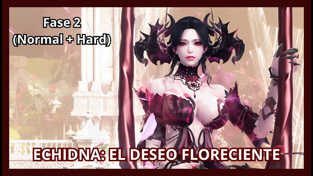 Guía de Echidna (Normal/Hard): Fase 2/2