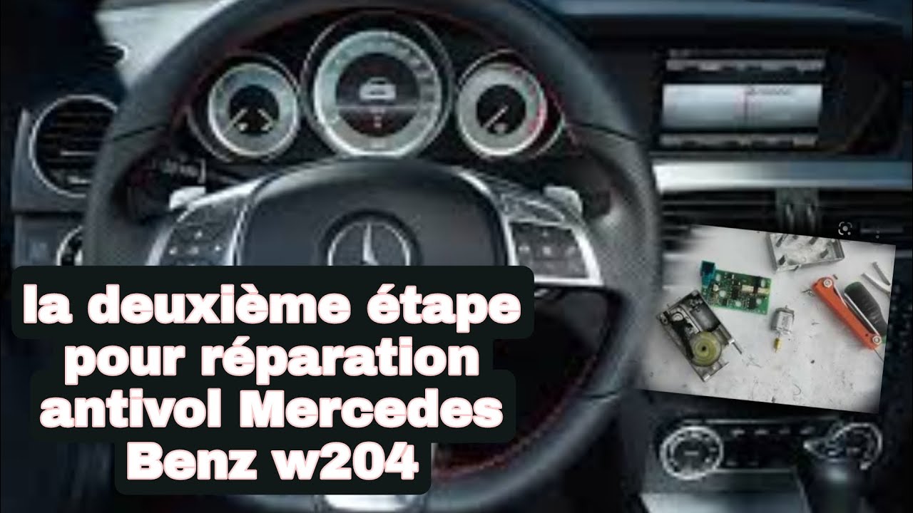 la deuxième étape pour réparation problème antivol Mercedes Benz w204