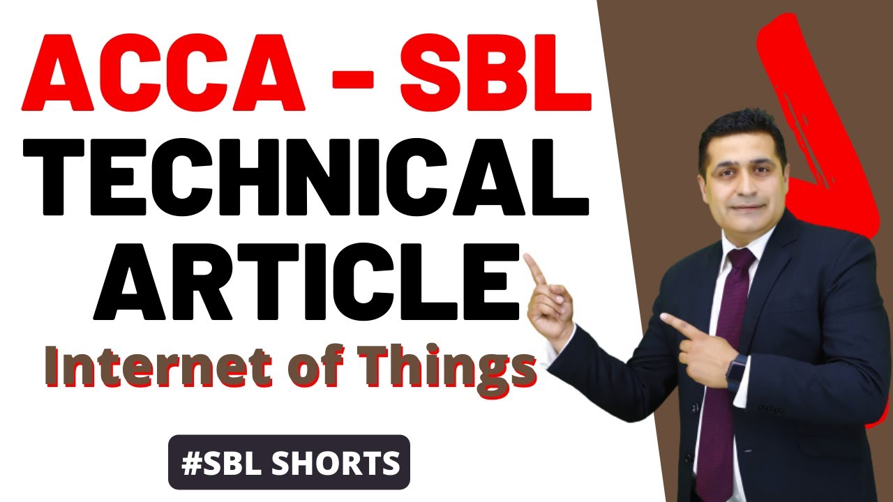 ACCA SBL -Technical Article on Internet of Things | Strategic Business Leader Technical Article