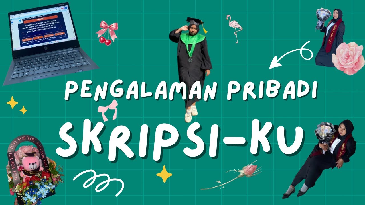INI SKRIPSI KU, BAGAIMANA SKRIPSI MU ? 