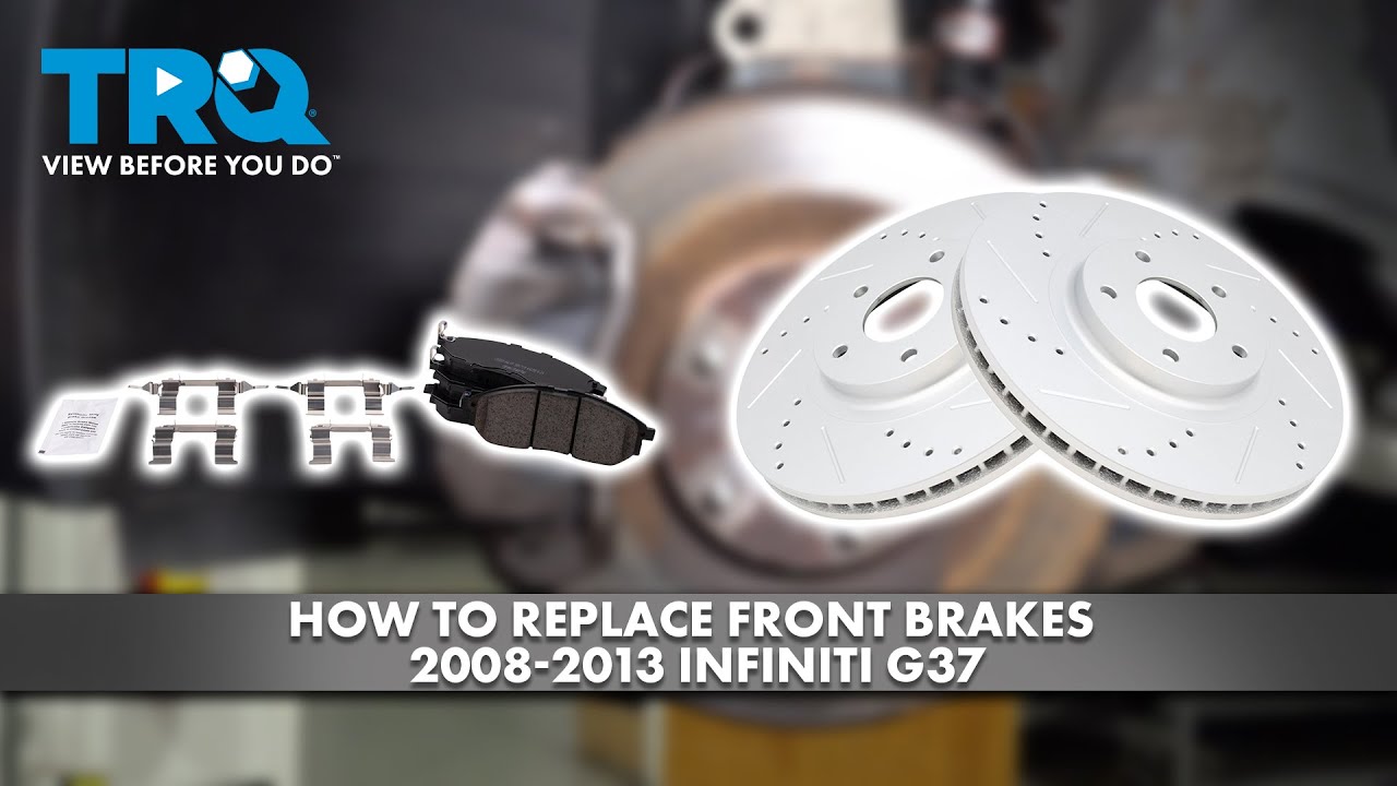 How to Replace Front Brakes 2008-2013 Infiniti G37