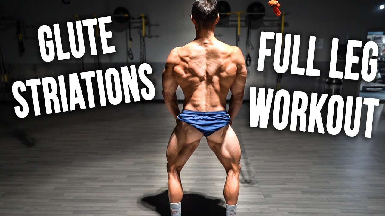 GETTING STRIATED GLUTES! FULL LEG WORKOUT