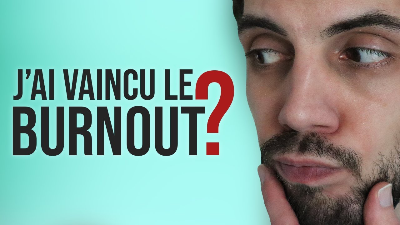 Quand peut-on dire que le burnout est fini ? - Le Journal du Burnout #14