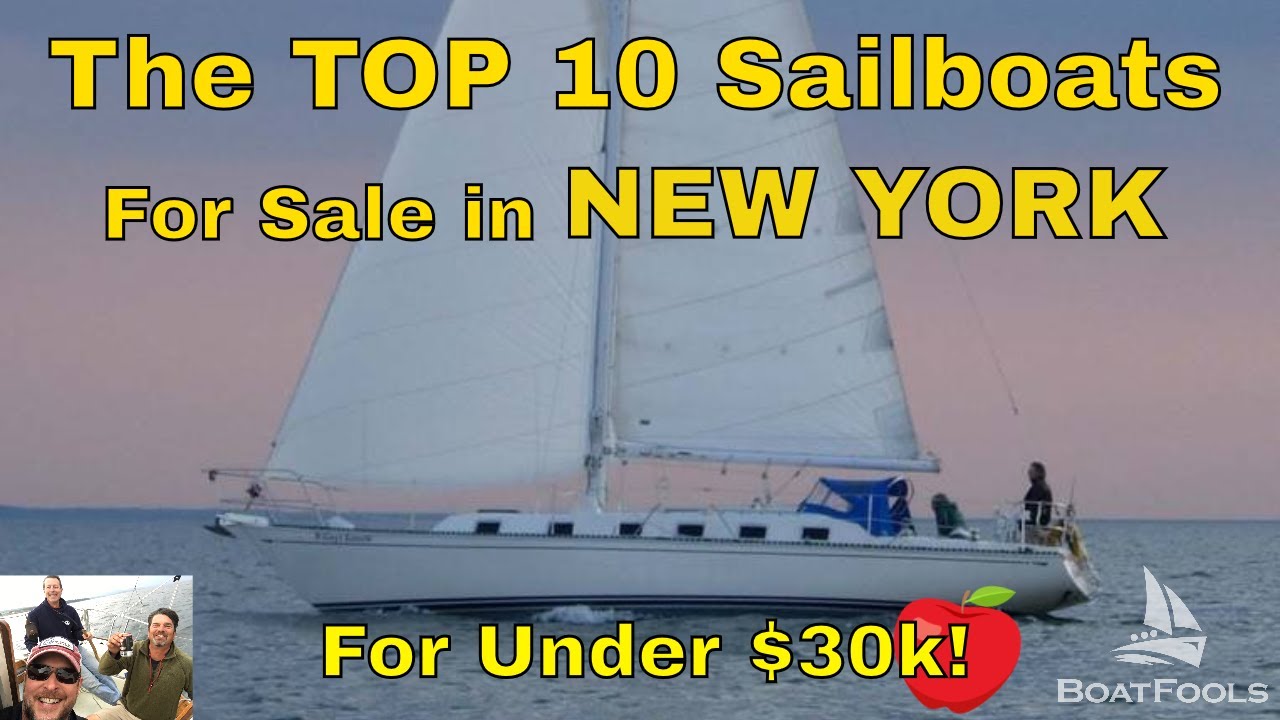 Top 10 Sailboats for Sale  in New York State for Under $30k! Super State, Super Deals!
