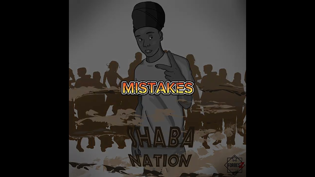 Shaba Dan - Mistakes (Prod.ForbesZ )