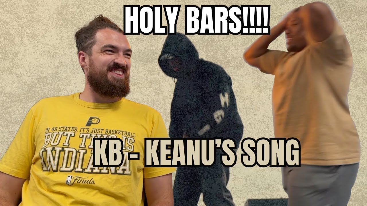 THE BEST LYRICISM IN RAP??? // KB - KEANU'S SONG